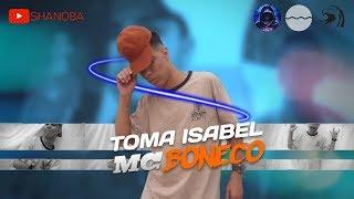 MC Boneco - Toma Isabel (Dj Gabrilex) | Shanoba