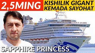 17etajlik BAHAYBAT KRUİZ LAYNERİda sayohat. Princess Sapphire.