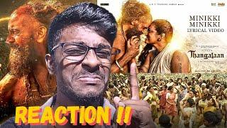 Minikki Minikki - Lyrical Video| REACTION!! | Thangalaan | Chiyaan Vikram | Pa Ranjith | GV