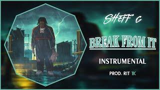Sheff G - Break From It | Instrumental [Prod. RIT 1K]
