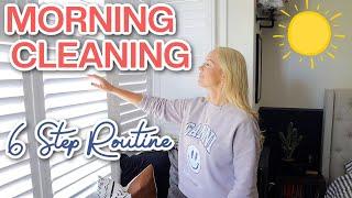 6 STEP MORNING CLEANING ROUTINE  |  FAST DAILY MORNING CLEAN