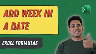 Add Week to Date | Excel Formula | Learn Excel