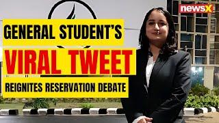 General Category Student's Viral Tweet Sparks Debate Over Reservation System | NewsX