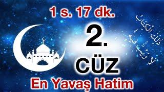 2. Cüz | ok takipli 2. cüz | Bilgisayar hatlı hatim 2. cüz | en yavaş okuyuşla 2. cüz