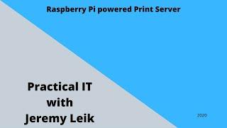 Raspberry Pi Print Server (2020) | Practical IT