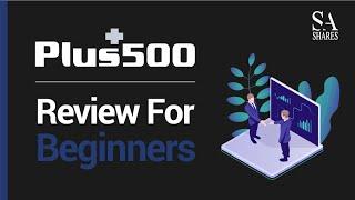 Plus500 Review For Beginners