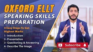 Oxford ELLT Speaking Preparation | 4 Simple & Easy Steps To Get Highest Marks #studyinuk #oxfordellt