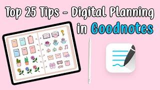 Top 25 Tips for Digital Planning in Goodnotes + Free Digital Planner