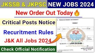 JKSSB & JKPSC Jobs New Order Out  | Jkssb New Posts 2024 | Jkpsc New Jobs 2024 | J&K Jobs 2024