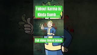 Fallout Karma is Kinda Dumb