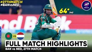 Bangladesh vs Netherlands T20 World Cup 27th Match Highlights 2024 | BAN Vs NED 27th T20 Highlights