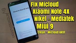 Unlock Remove Micloud Xiaomi Note 4 dan Note 4x Mediatek (nikel) Miui 9 Clean All / Micloud Active
