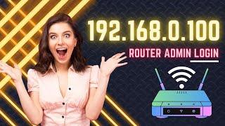 192 168 0 100 router admin login