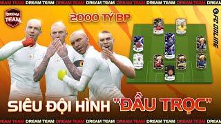 Dream Team #22: Team color "ĐẦU TRỌC" 2000 TỶ BP | FC Online