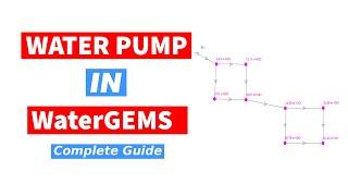 Sizing a Water Pump in WaterGEMS Software | WaterGEMS Tutorial