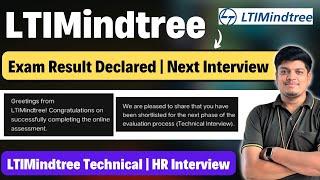 LTIMindtree Exam Result Declared | Next Technical Interview | LTIMindtree Interview Experience