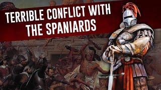 Conflict with the Spanish | The Aztecs