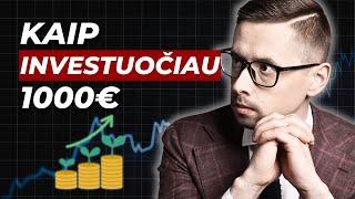 Kaip 1000€ gali pakeisti Tavo gyvenimą: Kur investuoti?