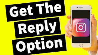 How To Easily Get The Reply Option On Instagram ( 2024 Update)