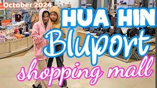 HUA HIN #thailand  | #BLUPORT shopping mall | october 2024 | shops people prices