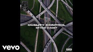 Quality Control, Kollision - Space Cadet (Audio)