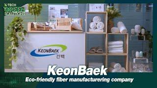 [K-Tech Green Solutions 2023] KeonBaek is an environmentally friendly fiber manufacturer