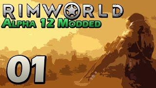 The Noodle and The Dynamo (RIMWORLD Alpha 12 Modded | Part 1) [RimWorld Mods]