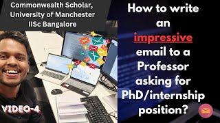 How to write an Email to Professor asking for PhD /internship position (stand out from the crowd)?