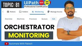 UiPath Orchestrator Monitoring | Understanding UiPath Orchestrator Monitoring Real-Time Metrics