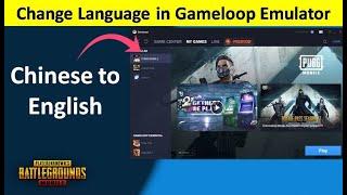 Easy Way to Change Language in Gameloop Emulator Chinese to English