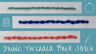 How to Sew a Double Threaded Back Stitch