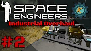 Space Engineers Industrial Overhaul #2 - Fabricators And More Grind!