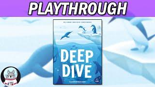 Deep Dive - Playthrough