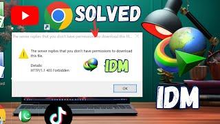 The server replies that you don't have permissions to download this file |  IDM issue solved #idm