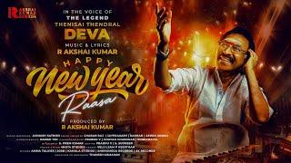 Happy New Year Raasa - #musicvideo | Thenisai Thendral Deva | R.Akshai Kumar | Amma Talkies #song