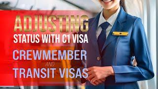 Green Card Complications of C1 visas