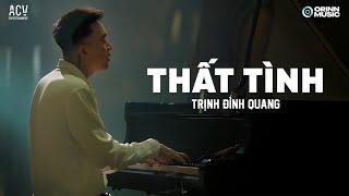 THẤT TÌNH  - Orinn x Trịnh Đình Quang | LYRICS VIDEO