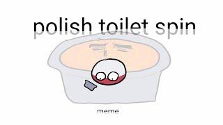 polish toilet spin  meme |countryhumans |ft.,,,