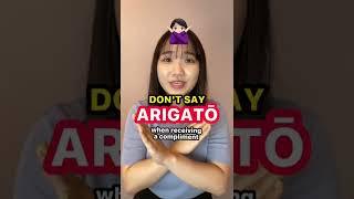 Don't say ARIGATO when receiving a compliment‍️ #Shorts