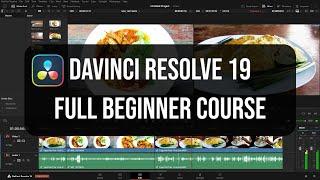 DaVinci Resolve 19 | Full Beginner Course | Simplified & In-Depth