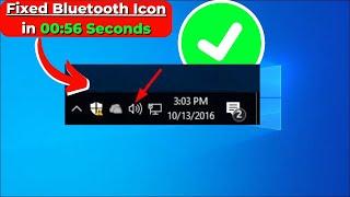 Fix Bluetooth Icon Not Showing and missing from your Windows 10 taskbar | 2024