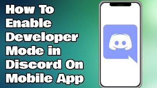 How To Enable Developer Mode in Discord On Mobile App
