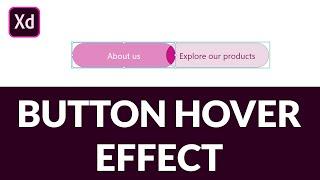 How to Create a Button Hover - Adobe XD Tutorial