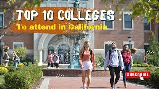 Top 10 Colleges Universities in California