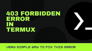 Fix Termux 403 Forbidden Error | Fix Can't Install Termux Error