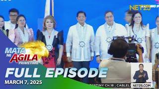 Mata ng Agila Primetime - March 7, 2025