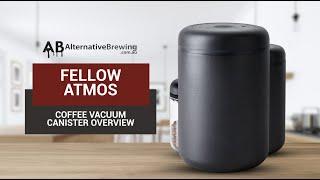 Fellow Atmos Coffee Vacuum Canister Review