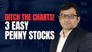 Ditch the Charts! 3 Easy Penny Stocks | Rahul Shah