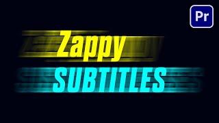 ZAPPY SUBTITLES  Premiere Pro Tutorial