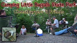 Camping Little Buffalo State Park ~ Cheeseburgers & Friends